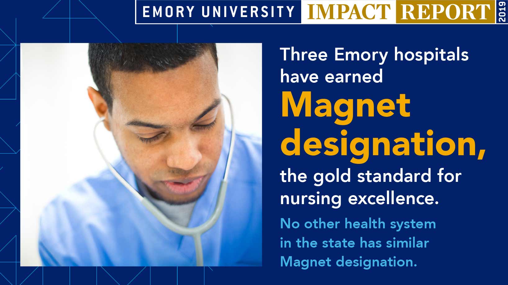 Three Emory hospitals have earned Magnet designation, the gold standard for nursing excellence. No other health system in the state has similar Magnet designation.